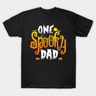 One spooky dad T-Shirt